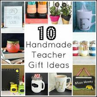 Handmade Teacher Gift Ideas